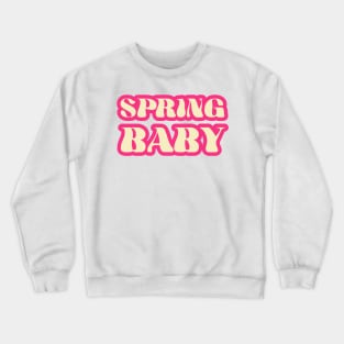 Spring Baby Crewneck Sweatshirt